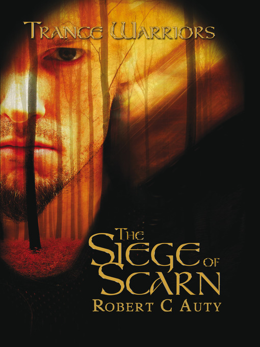 Title details for The Siege of Scarn by Robert C. Auty - Available